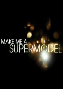 Make Me a Supermodel Ne Zaman?'