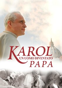 Karol, un uomo diventato Papa Ne Zaman?'