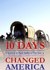 10 Days That Unexpectedly Changed America Ne Zaman?'