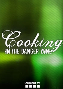 Cooking in the Danger Zone Ne Zaman?'