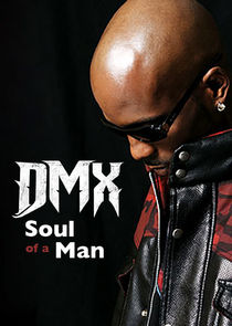 DMX: Soul of a Man Ne Zaman?'