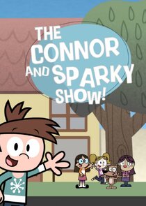The Connor and Sparky SHow Ne Zaman?'