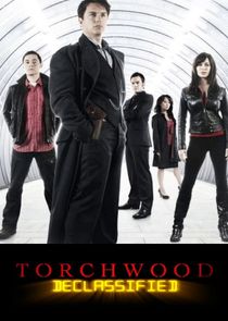 Torchwood: Declassified Ne Zaman?'