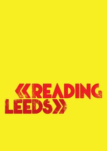 Reading and Leeds Festivals Ne Zaman?'