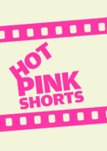 Hot Pink Shorts Ne Zaman?'