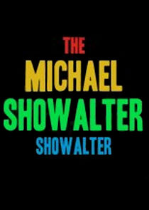 The Michael Showalter Showalter Ne Zaman?'