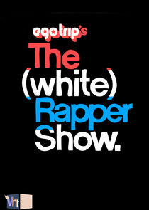 Ego Trip's The (White) Rapper Show Ne Zaman?'