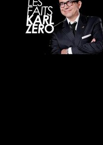 Les faits Karl Zéro Ne Zaman?'