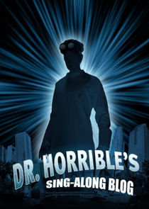 Dr. Horrible's Sing-Along Blog Ne Zaman?'
