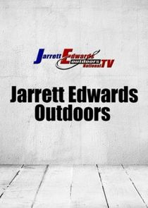 Jarrett Edwards Outdoors Ne Zaman?'