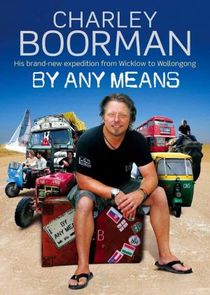 Charley Boorman: By Any Means Ne Zaman?'