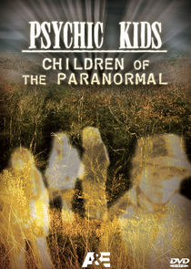 Psychic Kids: Children of the Paranormal Ne Zaman?'