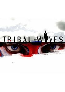 Tribal Wives Ne Zaman?'
