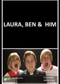Laura, Ben & Him Ne Zaman?'