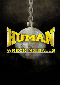 Human Wrecking Balls Ne Zaman?'