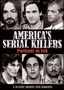 America's Serial Killers: Portraits in Evil Ne Zaman?'
