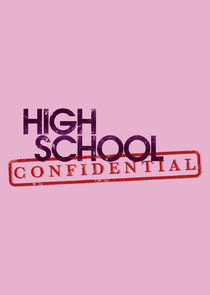 High School Confidential Ne Zaman?'