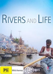 Rivers and Life Ne Zaman?'