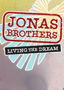 Jonas Brothers: Living the Dream Ne Zaman?'