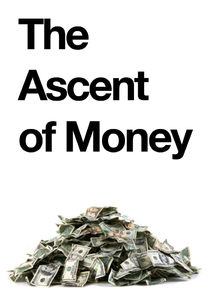 The Ascent of Money Ne Zaman?'