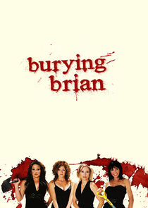 Burying Brian Ne Zaman?'