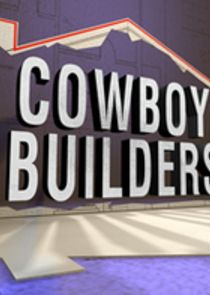 Cowboy Builders Ne Zaman?'
