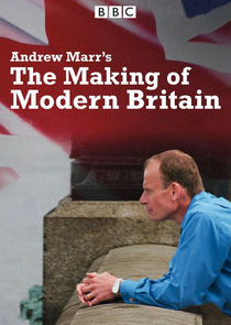 Andrew Marr's The Making of Modern Britain Ne Zaman?'
