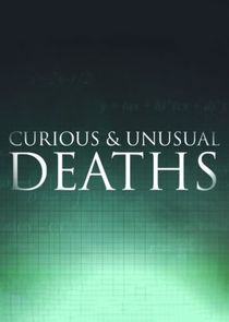 Curious & Unusual Deaths Ne Zaman?'