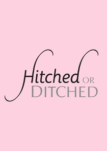 Hitched or Ditched Ne Zaman?'