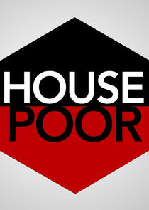 House Poor Ne Zaman?'