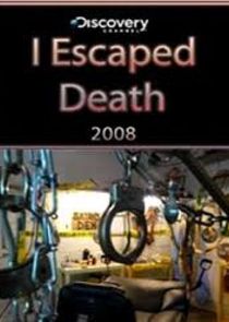 I Escaped Death Ne Zaman?'