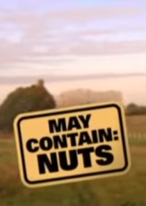 May Contain Nuts Ne Zaman?'