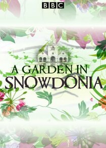A Garden in Snowdonia Ne Zaman?'