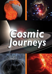 Cosmic Journeys Ne Zaman?'