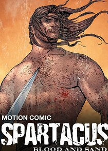 Spartacus: Blood and Sand - The Motion Comic Ne Zaman?'