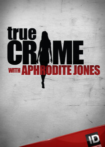True Crime with Aphrodite Jones Ne Zaman?'