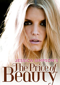 Jessica Simpson's The Price of Beauty Ne Zaman?'