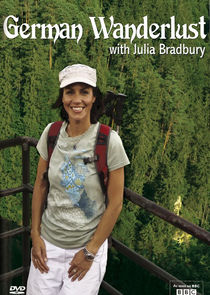 Julia Bradbury's German Wanderlust Ne Zaman?'