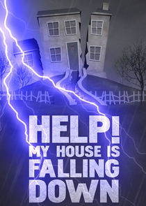 Help! My House is Falling Down Ne Zaman?'
