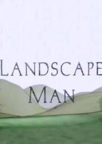 The Landscape Man Ne Zaman?'