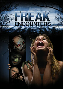 Freak Encounters Ne Zaman?'