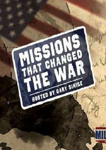 Missions That Changed the War Ne Zaman?'