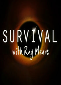 Survival with Ray Mears Ne Zaman?'