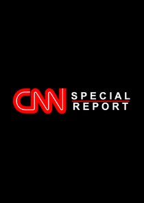 CNN Special Report Ne Zaman?'