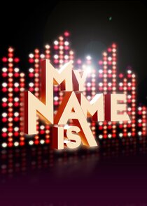 My Name Is ... Ne Zaman?'
