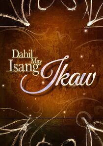 Dahil May Isang Ikaw Ne Zaman?'