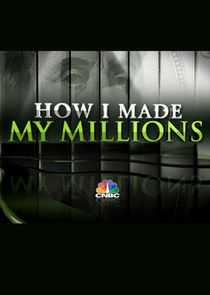 How I Made My Millions Ne Zaman?'