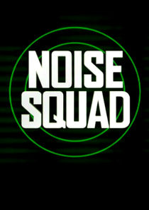 Noise Squad Ne Zaman?'