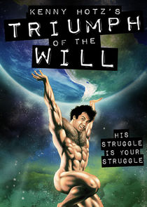 Kenny Hotz's Triumph of the Will Ne Zaman?'
