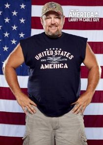 Only in America with Larry the Cable Guy Ne Zaman?'
